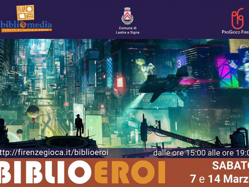 BiblioEroi in gioco a Lastra a Signa (2a edizione) – Ci riproviamo!